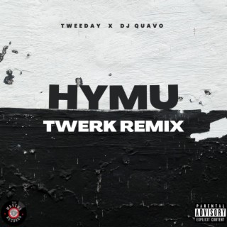 HYMU (Twerk Remix)