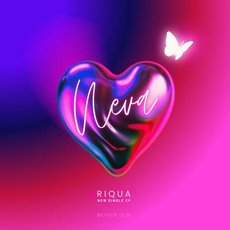 NEVA ft. Riqua | Boomplay Music