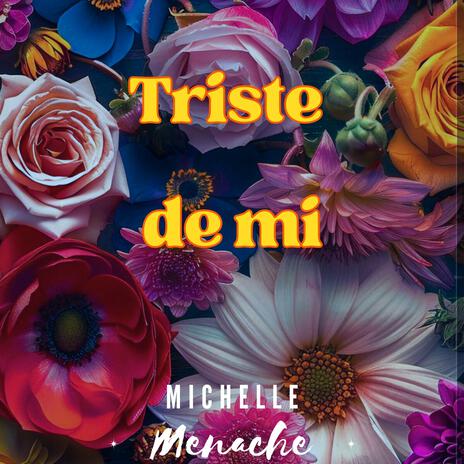 Triste de mi | Boomplay Music