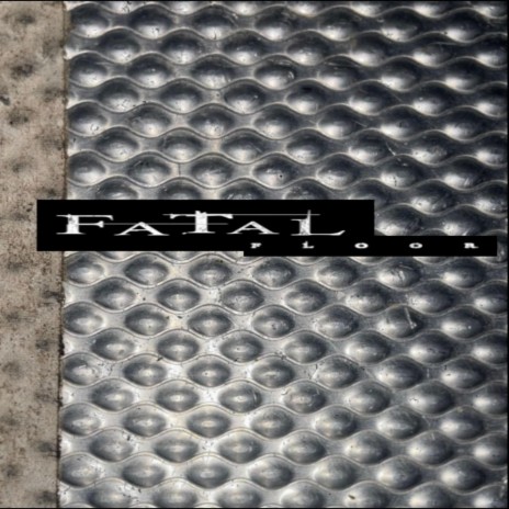 Fatal Floor | Boomplay Music