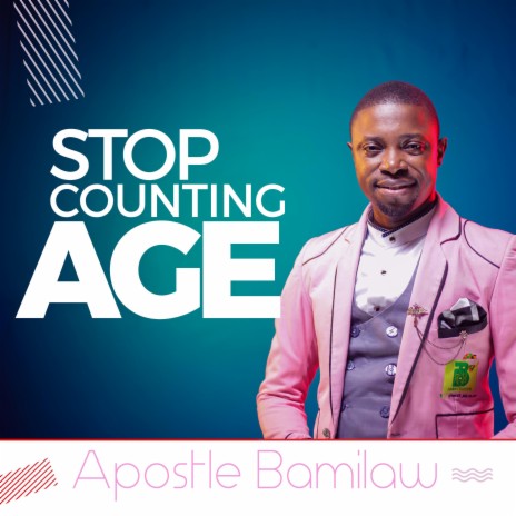 Stop Counting Age