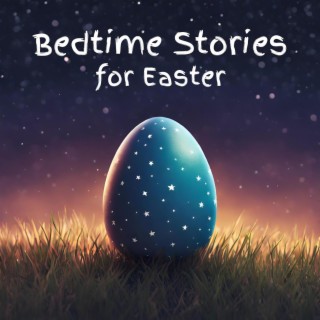 Bedtime Stories for Easter