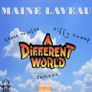 A Different World (feat. Jaylanie, Renzo Macafee & Piffy Guwap)