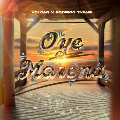 Oye Morena ft. Rodrigo Tapari | Boomplay Music