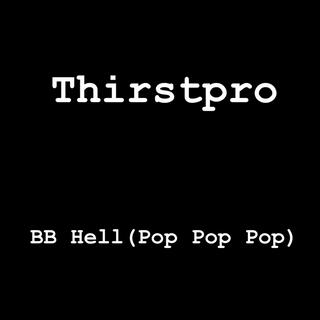 BB Hell (Pop Pop Pop)