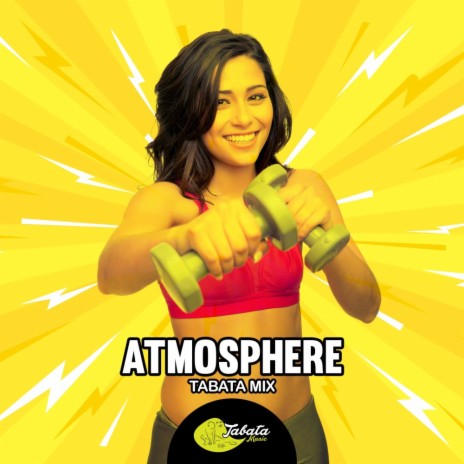 Atmosphere (Tabata Mix) | Boomplay Music