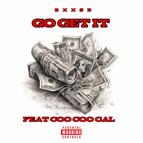 Go Get It ft. Coo Coo Cal | Boomplay Music