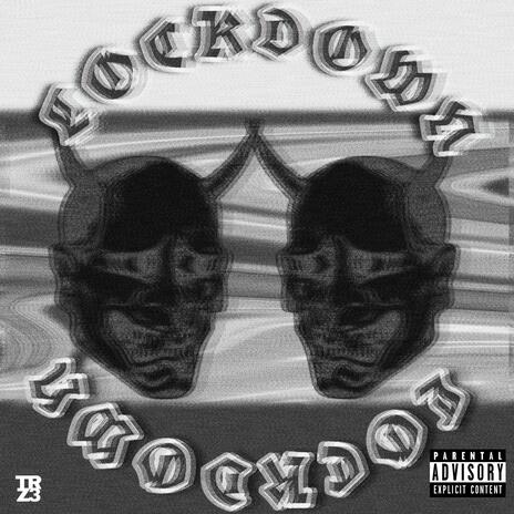 LOCKDOWN | Boomplay Music