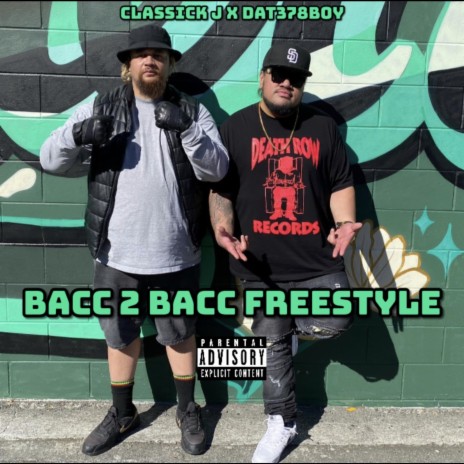 Bacc 2 Bacc Freestyle ft. Classick J | Boomplay Music