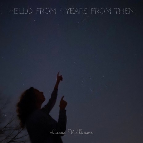 Hello from 4 Years from Then | Boomplay Music