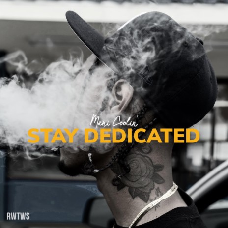 STAY DEDICATED