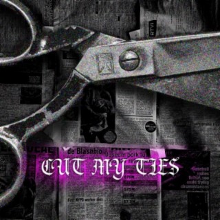 Cut My Ties