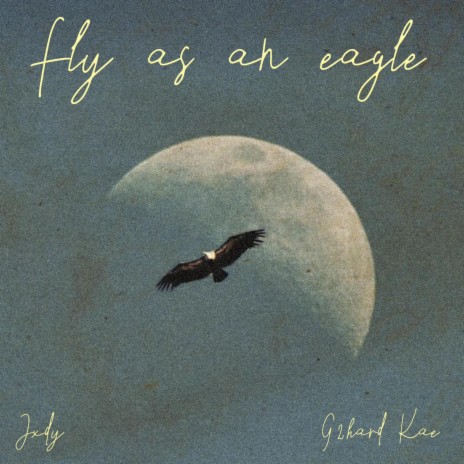 Fly as an Eagle ft. G2Hard Kae | Boomplay Music