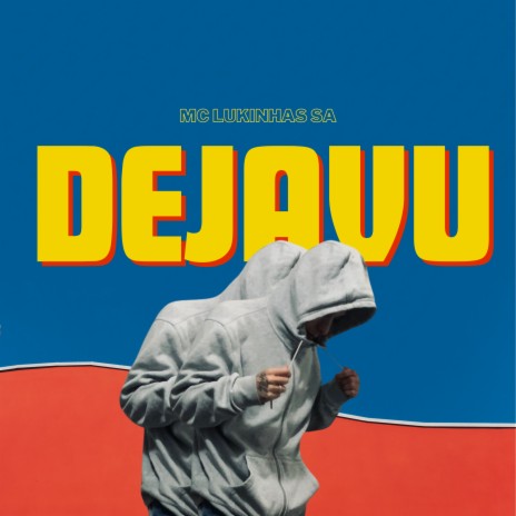 Dejavu | Boomplay Music