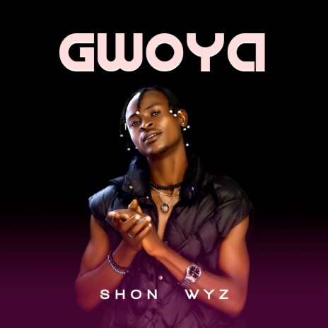 Gwoya | Boomplay Music