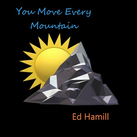 You Move Every Mountain | Boomplay Music