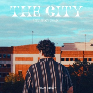 The City (Out Of My Head) lyrics | Boomplay Music