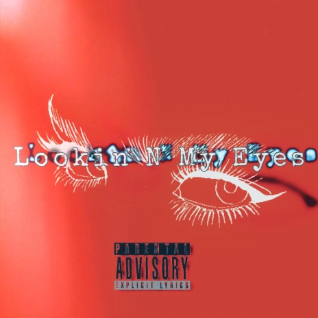 Lookin N My Eyes | Boomplay Music