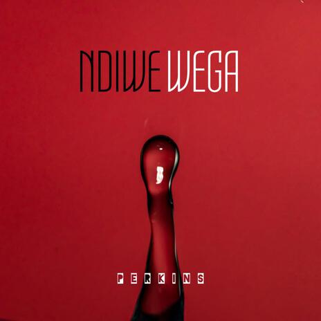 Ndiwe_wega | Boomplay Music