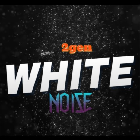 white noise | Boomplay Music