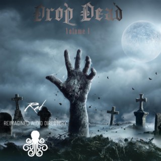 Drop Dead Volume 1 (Original Horror Soundtrack)