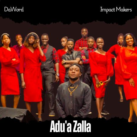 Adu'a Zalla (feat. Impact Makers) | Boomplay Music