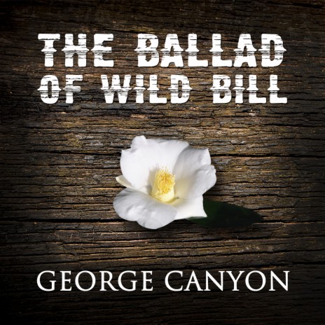 The Ballad of Wild Bill | Boomplay Music