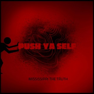 Push Ya Self