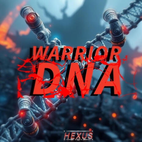 Warrior Dna | Boomplay Music