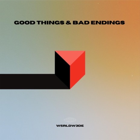 Good Things And Bad Endings