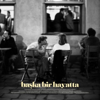 Başka Bir Hayatta (Turkish Cypriot Song) [In Another Life]