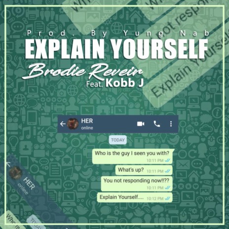 Explain Yourself (feat. Kobb J) | Boomplay Music