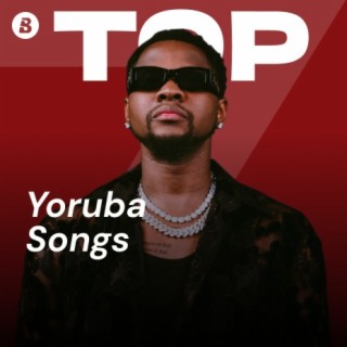 Top Yoruba Songs