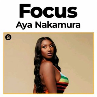 Focus : Aya Nakamura