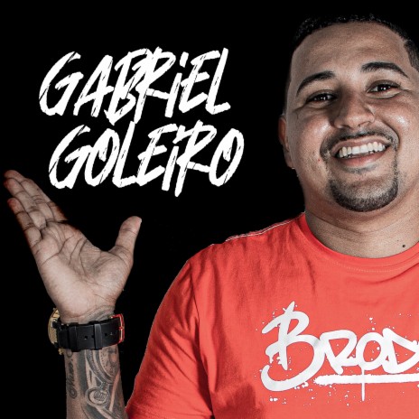 Gabriel Goleiro | Boomplay Music