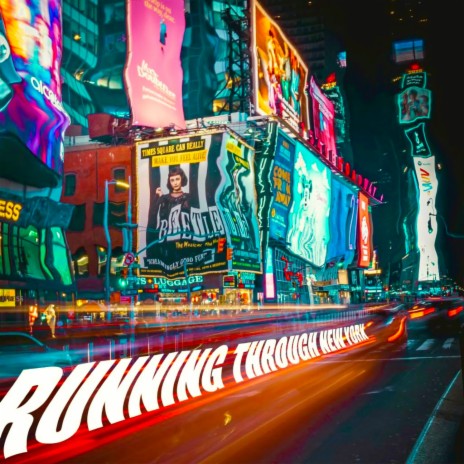 Running Through New York | Boomplay Music