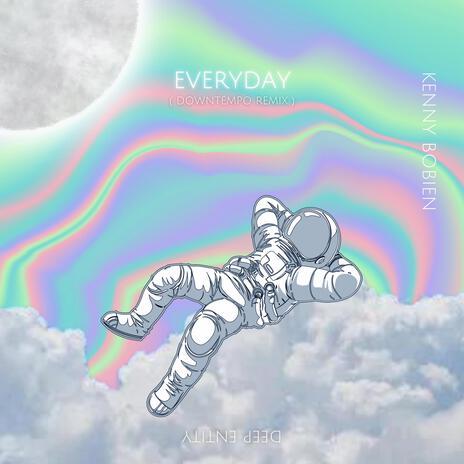 Everyday (Remake) ft. Kenny Bobien | Boomplay Music