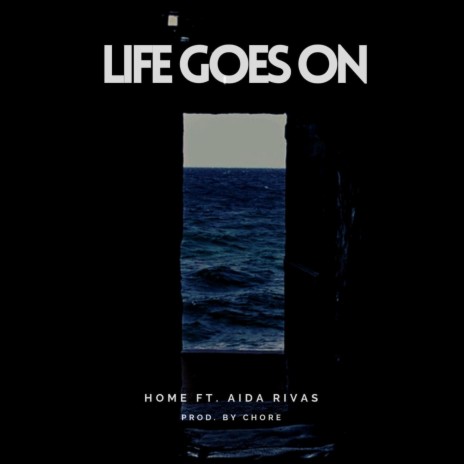 Life Goes on ft. Aida Rivas & Piqui | Boomplay Music