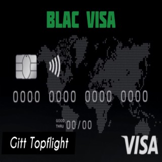 Blac Visa (Freestyle)