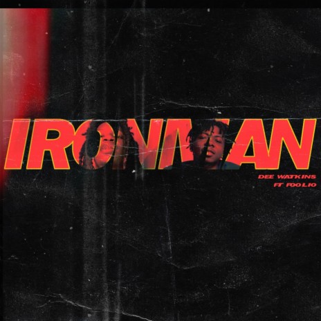 Iron Man (feat. Foolio) | Boomplay Music