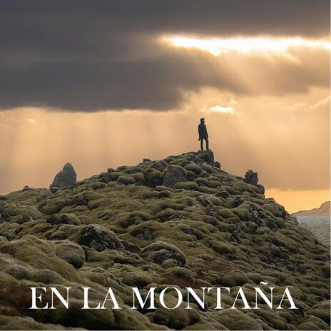 EN LA MONTAÑA | Boomplay Music