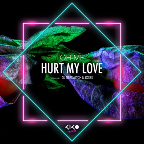 Hurt My Love | Boomplay Music