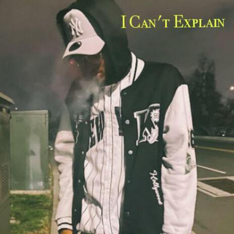 I Can't Explain | Boomplay Music