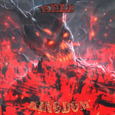 Hell Kingdom | Boomplay Music