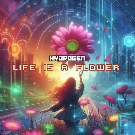 Life is a Flower | Boomplay Music