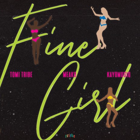 Fine Girl ft. Meaku & Kayomusiq | Boomplay Music