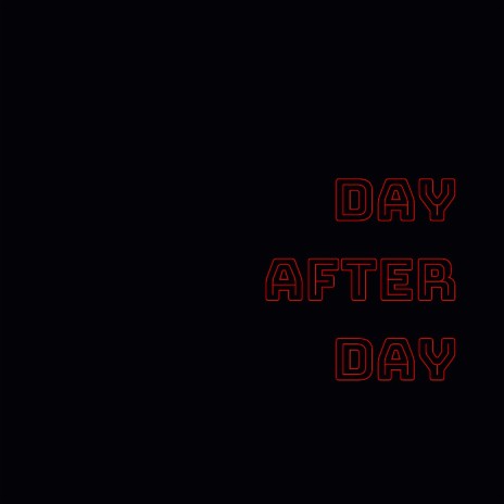 Day After Day | Boomplay Music