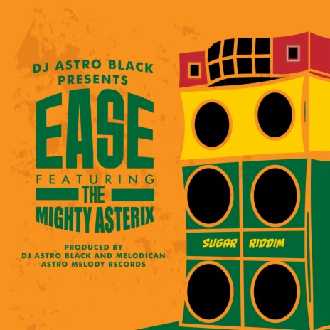 Ease! (feat. The Mighty Asterix)