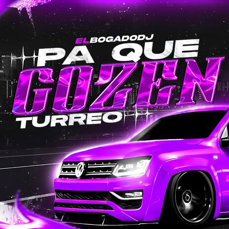 Pa Que Gozen Turreo | Boomplay Music