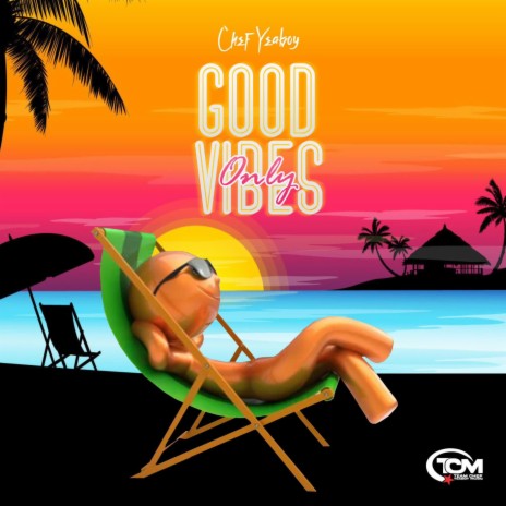 Good Vibes Only | Boomplay Music